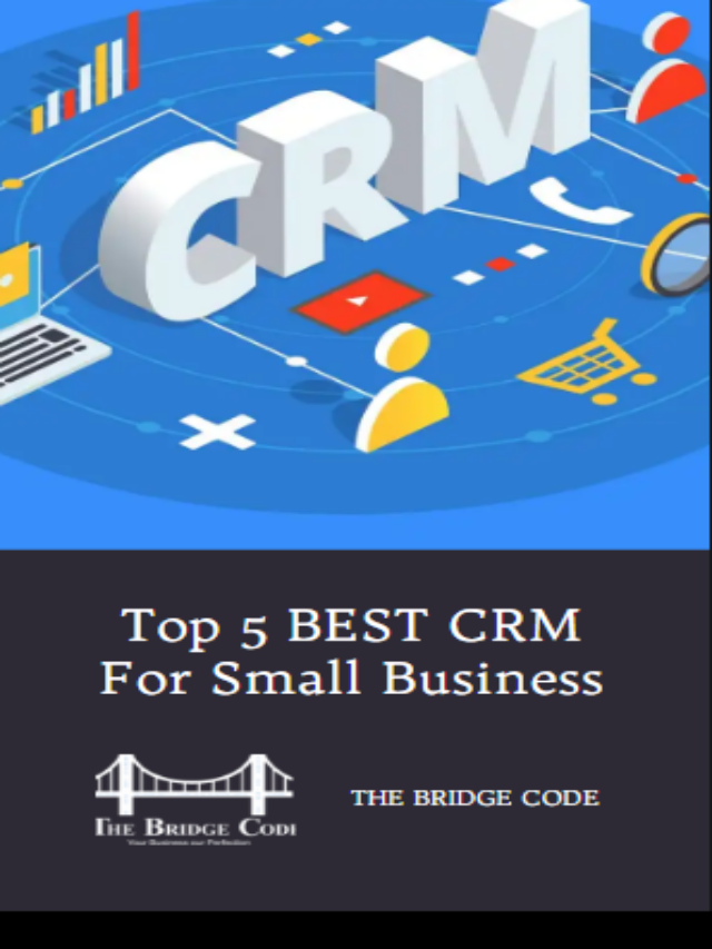Top 5 Best CRM For Small Business