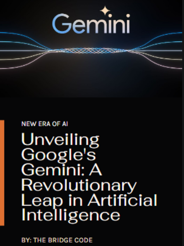 Unveiling Google’s Gemini: A Revolutionary Leap in AI